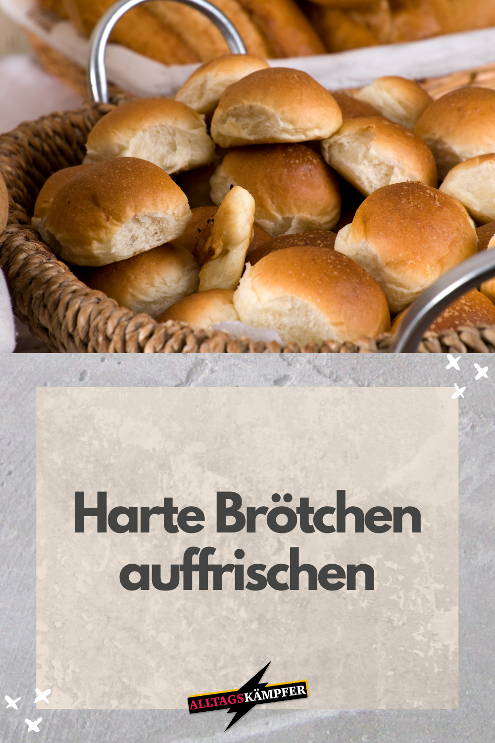 Alte Brötchen auffrischen - Alltagskämpfer